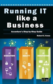 Paperback Running It Like A Business: Accenture's Step-By-Step Guide Book