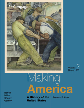 Paperback Making America: A History of the United States, Volume II: Since 1865 Book