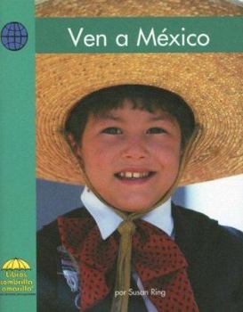 Ven a México / Come to Mexico - Book  of the Yellow Umbrella: Social Studies ~ Spanish