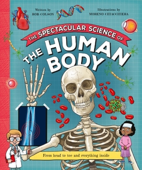 Paperback The Spectacular Science of the Human Body Book