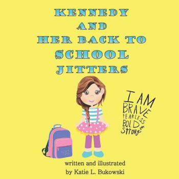 Paperback Kennedy and Her Back to School Jitters Book