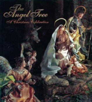 Hardcover The Angel Tree: A Christmas Celebration Book