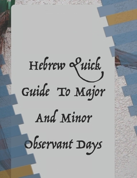 Paperback Hebrew Quick Guide To Major And Minor Observant Days Book