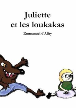 Paperback Juliette et les loukakas [French] Book