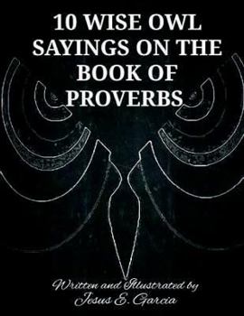 Paperback 10 Wise Owl Sayings on the Book of Proverbs Book