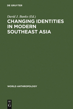 Hardcover Changing Identities in Modern Southeast Asia Book