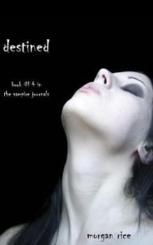 Paperback Destined (Book #4 in the Vampire Journals) Book