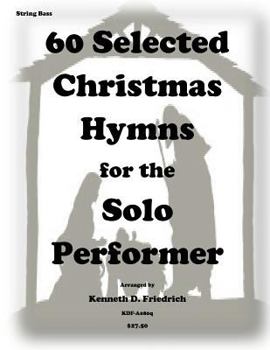 Paperback 60 Selected Christmas Hymns for the Solo Performer-string bass version Book