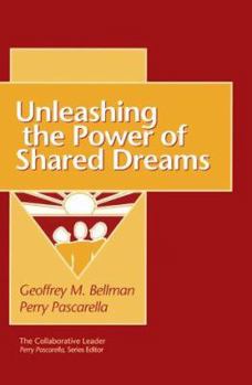 Paperback Unleashing the Power of Shared Dreams Book