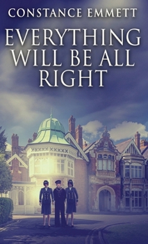 Everything Will Be All Right - Book #2 of the Finding Their Way Home