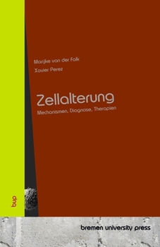 Paperback Zellalterung: Mechanismen, Diagnose, Therapien [German] Book