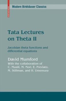 Hardcover Tata Lectures on Theta II: Jacobian theta functions and differential equations (Progress in Mathematics) Book