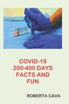 Paperback COVID-19 200-400 Days Facts & Fun Book