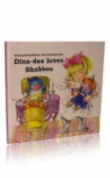 Hardcover My Middos World: Dina-Dee Loves Shabbos (My Little World) Book