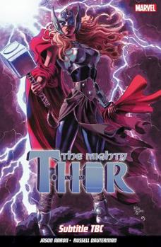 The Mighty Thor, Volume 4: The War Thor - Book #10 of the Thor by Jason Aaron