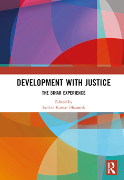 Hardcover Development with Justice: The Bihar Experience Book