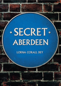 Paperback Secret Aberdeen Book