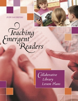 Paperback Teaching Emergent Readers: Collaborative Library Lesson Plans Book