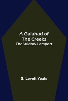 Paperback A Galahad of the Creeks; The Widow Lamport Book