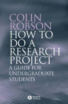 Paperback How to Do a Research Project: A Guide for Undergraduate Students Book