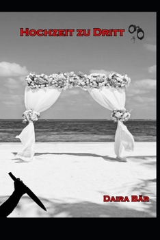 Paperback Hochzeit zu Dritt [German] Book