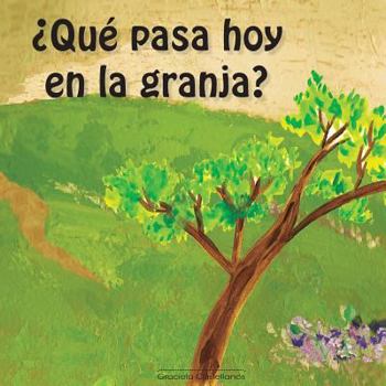 Paperback Que pasa hoy en la granja? [Spanish] Book