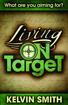 Paperback Living on Target: A Lifestyle of Discipleship Book