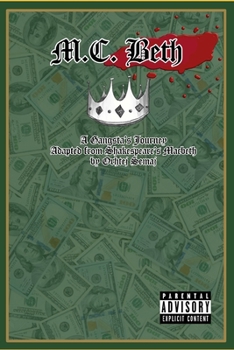 Paperback M.C. Beth: A Gangsta Adaptation of Shakespeare's Macbeth Book