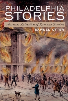 Paperback Philadelphia Stories: America's Literature of Race and Freedom Book