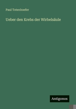 Paperback Ueber den Krebs der Wirbelsäule [German] Book
