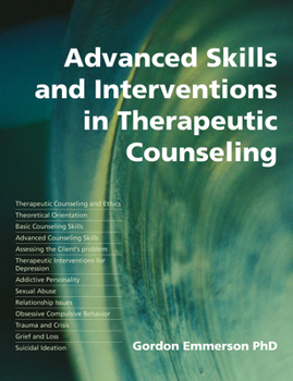 Paperback Advanced Skills and Interventions in Therapeutic Counselling Book