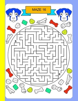 Paperback dog mazes for kids 3+: Your child will have a great time doing these puzzles and other brain-challenging activities. Book