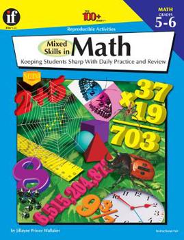 Paperback Mixed Skills in Math, Grades 5 - 6: Keeping Students Sharp with Daily Practice and Review Book
