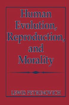 Paperback Human Evolution, Reproduction, and Morality Book