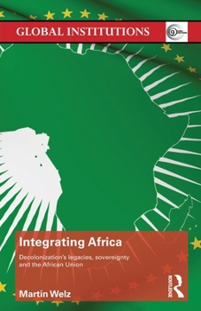 Paperback Integrating Africa (Global Institutions) Book