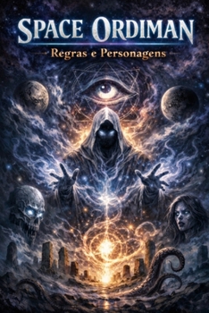 SPACE ORDIMAN: REGRAS E PERSONAGENS (Portuguese Edition)