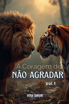 Paperback A Coragem de Não Agradar [Portuguese] Book