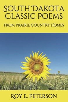 Paperback South Dakota Classic Poems: From Prairie Country Homes Book