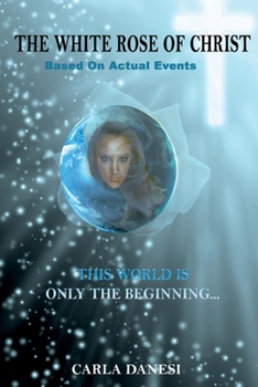 Paperback The White Rose of Christ Book