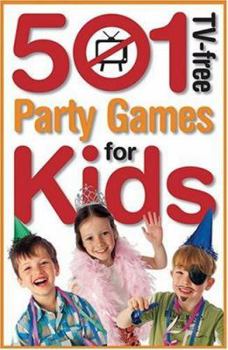 Paperback 501 TV-Free Party Games for Kids Book