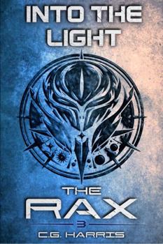 Into the Light - Book #2 of the Rax