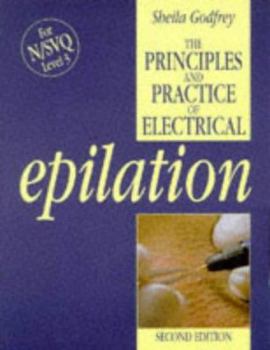 Paperback The Principles and Practice of Electrical Epilation Book