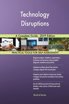Paperback Technology Disruptions A Complete Guide - 2019 Edition Book