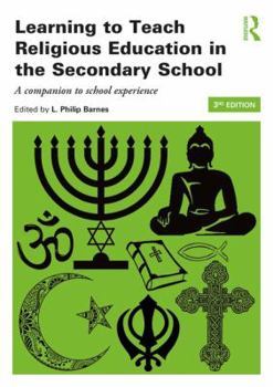 Paperback Learning to Teach Religious Education in the Secondary School: A Companion to School Experience Book