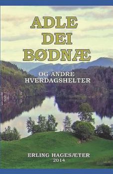 Paperback Adle Dei Bødnæ [Norwegian] Book