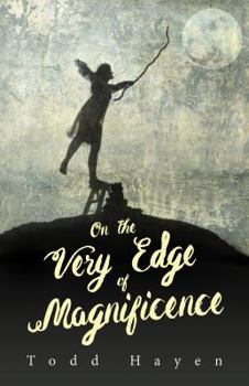 Paperback On the Very Edge of Magnificence Book