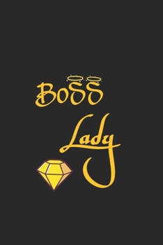 Boss lady: Lined journal for Women and men and girls 120 pages 6*9