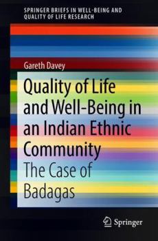 Paperback Quality of Life and Well-Being in an Indian Ethnic Community: The Case of Badagas Book