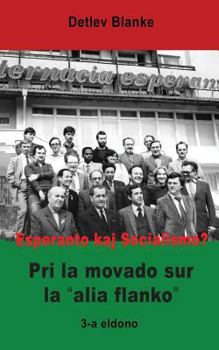 Paperback Esperanto kaj Socialismo? Pri la movado sur la 'alia flanko' [Esperanto] Book
