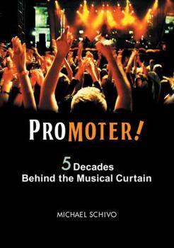 Hardcover Promoter!: 5 Decades Behind the Musical Curtain Book